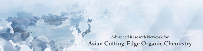Advanced Research Network for Asian Cutting-Edge Organic Chemistry