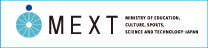 MEXT:Ministry of Education, Culture, Sports, Science and Technology